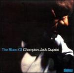 Blues of Champion Jack Dupree - Champion Jack Dupree