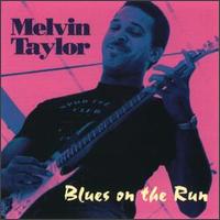 Blues on the Run - Melvin Taylor
