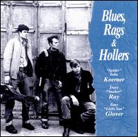 Blues, Rags and Hollers - Koerner, Ray & Glover 