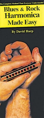 Blues & Rock Harmonica Made Easy!: Compact Reference Library - Harp, David