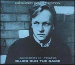 Blues Run the Game - Jackson C. Frank