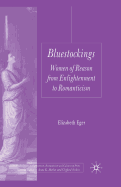 Bluestockings: Women of Reason from Enlightenment to Romanticism