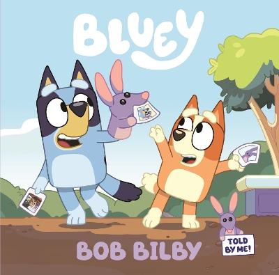 Bluey: Bob Bilby - Bluey