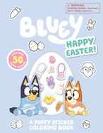 Bluey: Happy Easter! a Puffy Sticker Coloring Book: With Over 50 Puffy Stickers