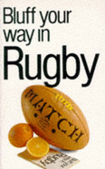Bluff Your Way in Rugby