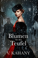 Blumen f?r den Teufel (German Edition)