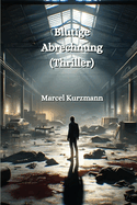 Blutige Abrechnung (Thriller)