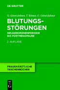 Blutungsstorungen: Neugeborenenperiode Bis Postmenopause - Goretzlehner, Gunther, and Romer, Thomas, and Goretzlehner, Ulf