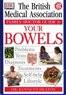 BMA Family Doctor:  Your Bowels
