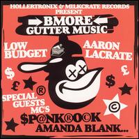 Bmore Gutter Music - Aaron LaCrate/Low Budget