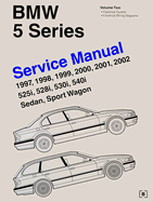 BMW 5 Series (E39) Service Manual 1997-2002, Volume 2: 525i, 528i, 530i, 540i, Sedan, Sport Wagon
