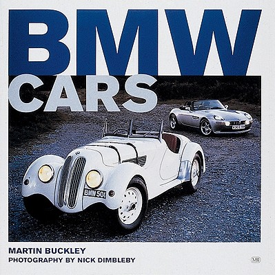 BMW Cars - Buckley, Martin, and Dimbleby, Nick