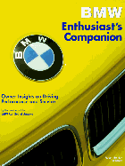 BMW Enthusiast's Companion: Owner Insights on Driving, Performance, and Service