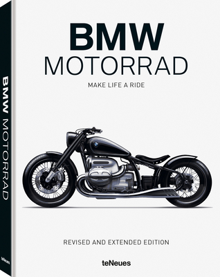 BMW Motorrad: Make Life a Ride - teNeues (Editor)