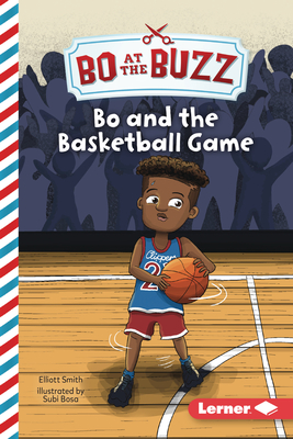 Bo and the Basketball Game - Smith, Elliott