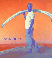 Bo Bartlett - Bartlett, Bo, and Gablik, Suzi (Contributions by), and Butler, Charles (Contributions by)