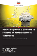 Bo?tier de pompe ? eau dans le syst?me de refroidissement automobile