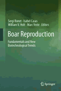 Boar Reproduction: Fundamentals and New Biotechnological Trends