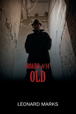 Board #14: Old - Marks, Leonard