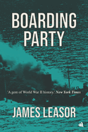 Boarding Party: Filmed as "The Sea Wolves"