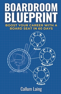 Boardroom Blueprint - Laing, Callum