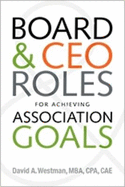 Boards and CEO Roles for Achieving Association Goals