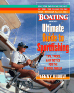 Boating Magazine's Ultimate Guide to Sportfishing - Rudow, Lenny, and Rudow, Leonard H