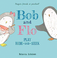 Bob and Flo Play Hide-And-Seek