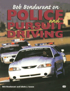 Bob Bondurant on Police & Pursuit Driving - Bondurant, Bob