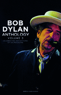 Bob Dylan Anthology Vol. 3: Celebrating the 200th ISIS Edition