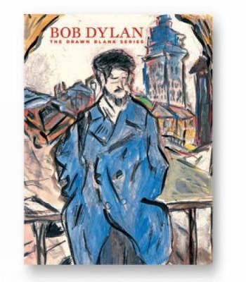 Bob Dylan: The Drawn Blank Series - Mossinger, Ingrid (Editor), and Drechsel, Kerstin (Editor)