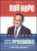 Bob Hope: Laughing With the Presidents