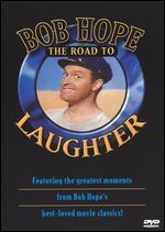 Bob Hope: The Road to Laughter