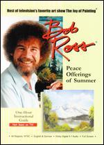 Bob Ross: Peace Offerings 'o' Summer - 