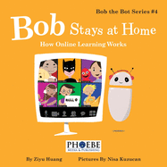 Bob Stays at Home: How Online Learning Works
