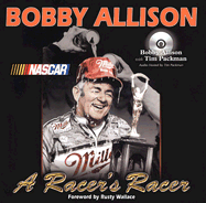 Bobby Allison: A Racer's Racer