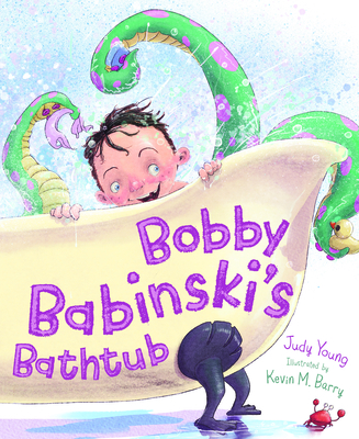 Bobby Babinski's Bathtub - Young, Judy