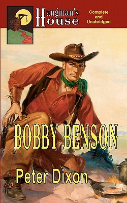 Bobby Benson - Dixon, Peter