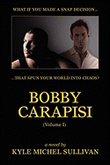 Bobby Carapisi Vol 1