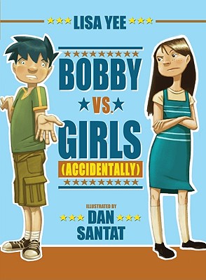 Bobby vs. Girls (Accidentally) - Yee, Lisa