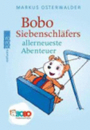 Bobo Siebenschlafers Allerneueste Abenteuer