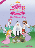 Bobos Babes Adventures: The Missing Egg