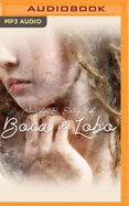 Boca de Lobo: Novela Corta a DOS Voces Y Un Cuaderno