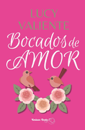 Bocados de amor: vol. 1