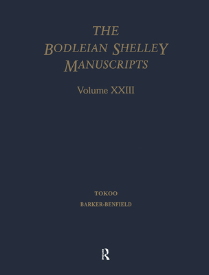 Bod XXIII: Indexes to the Bodleian Shelley Manuscripts with Addenda, Corrigenda, List of Watermarks, and Related Bodleian - Reiman, Don (Editor), and Barker-Benfield, Bruce (Editor), and Tokoo, Tatsuo (Editor)