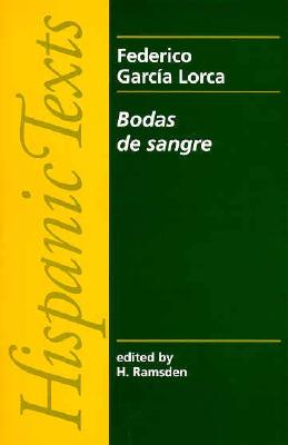 Bodas de Sangre - Lorca, Federico Garcia