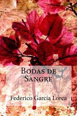 Bodas de Sangre - Garcia Lorca, Federico