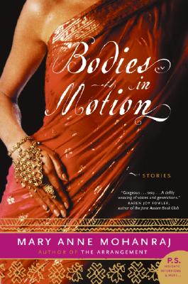 Bodies in Motion: Stories - Mohanraj, Mary Anne