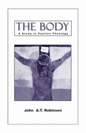 Body: A Study in Pauline Theology