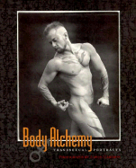 Body Alchemy: Photographs